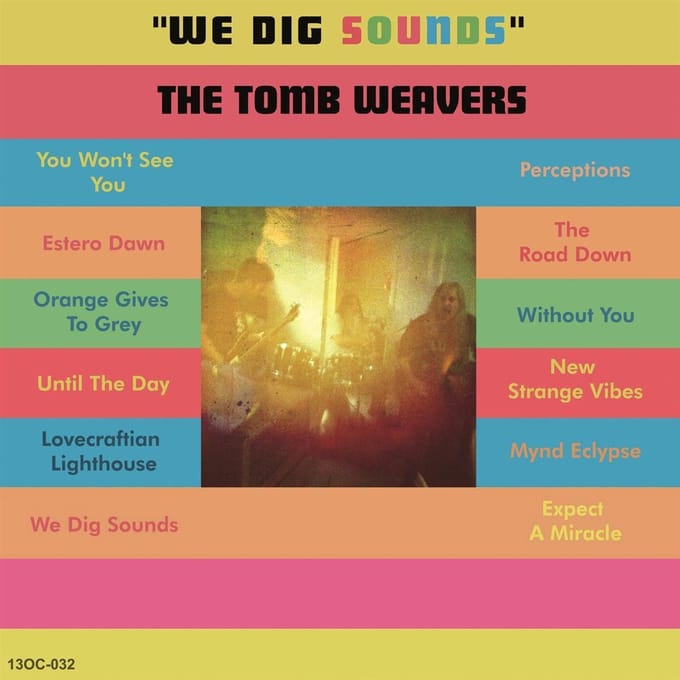Tomb Weavers - We Dig Sounds (LP)