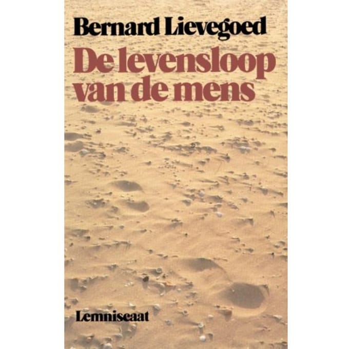 De Levensloop Van De Mens - Bernard Lievegoed