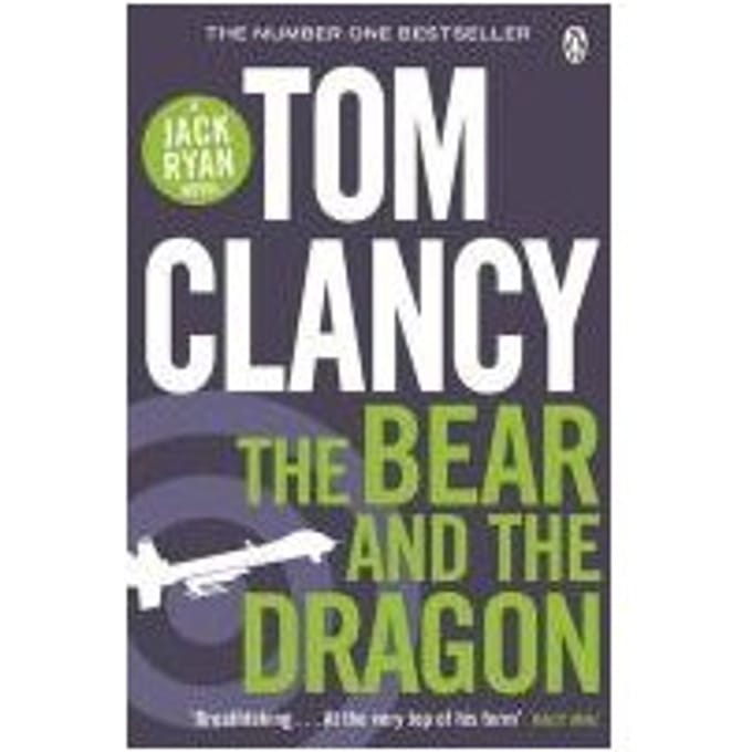 The Bear And The Dragon - Tom Clancy