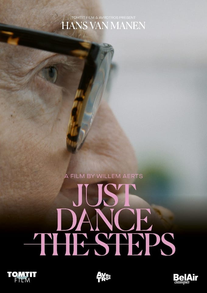 Hans Van Manen, Willem Aerts - Hans Van Manen - Just Dance The Steps (DVD)