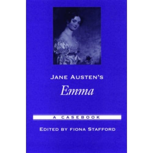 Jane Austen's Emma - Casebooks In Criticism