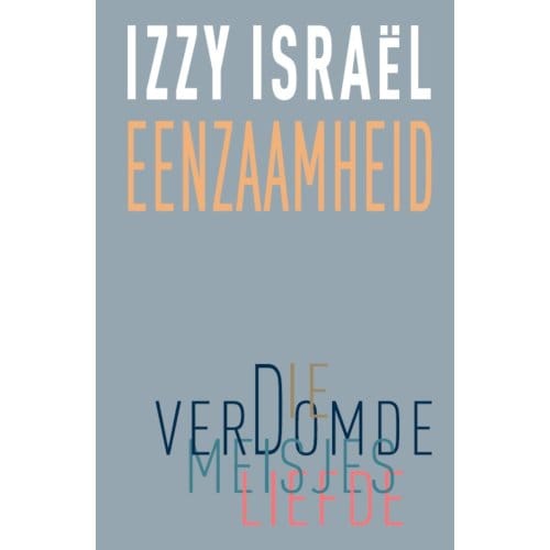 Eenzaamheid - Izzy Israëls