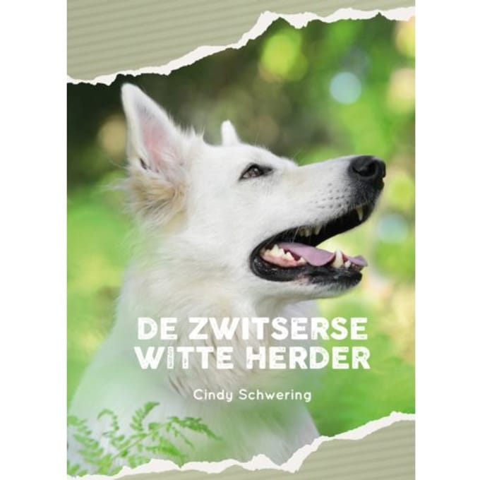 De Zwitserse Witte Herder - Cindy Schwering