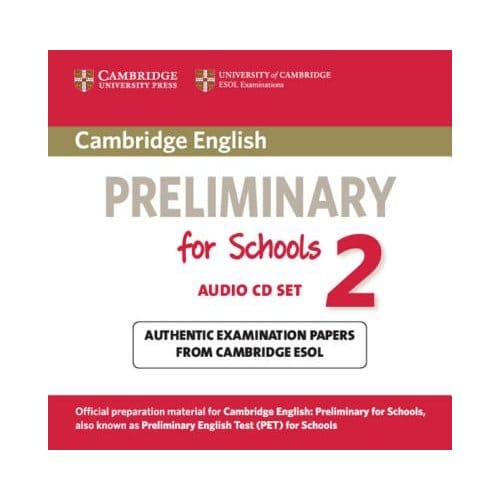 Cambridge English Preliminary For Schools 2 Audio Cds (2) - Cambridge ESOL