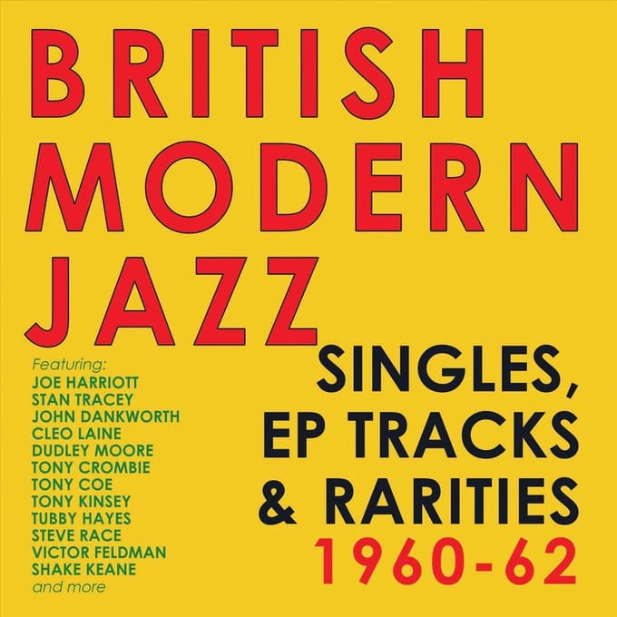 British Modern Jazz - Singles. Eps & Rarities 1960 - 62