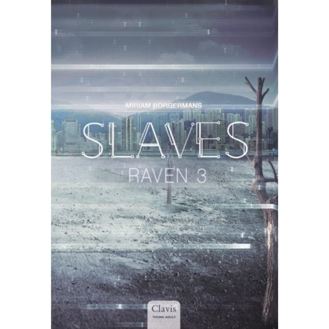 Raven 3 - Slaves - Miriam Borgermans