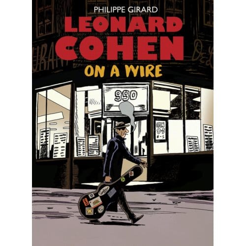 Leonard Cohen door Philippe Girard Hardback Boek 9781770464896