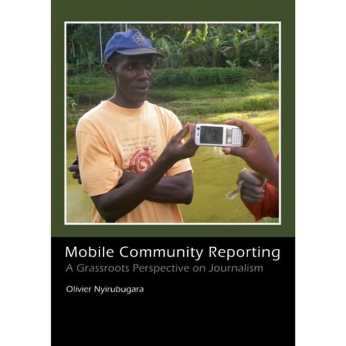 Mobile Community Reporting - Olivier Nyirubugara