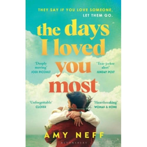 The Days I Loved You Most - Amy Neff