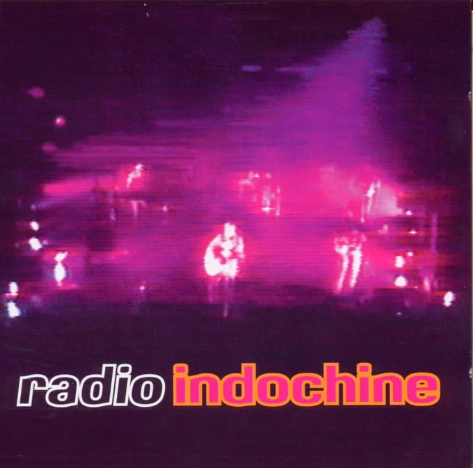 Radio Indochine - Indochine