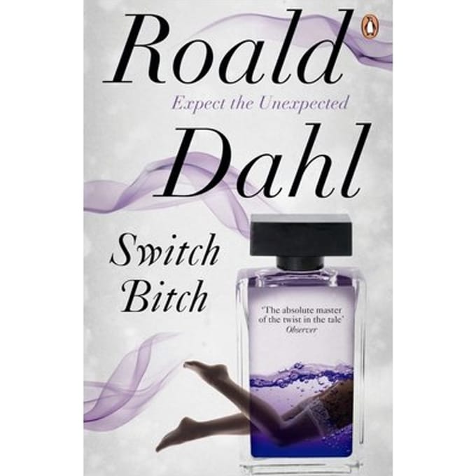 Switch Bitch - Roald Dahl