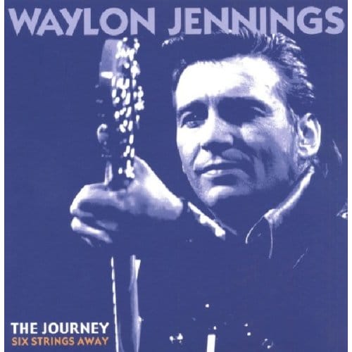 Journey: Six Strings Away - Waylon Jennings