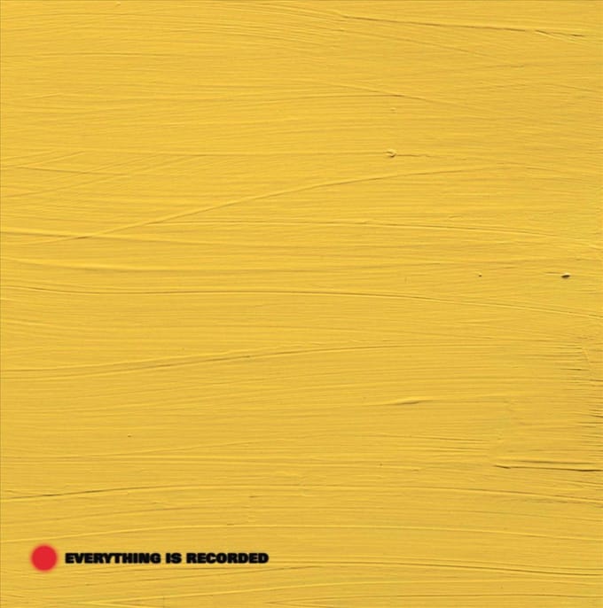 Everything Is Recorded