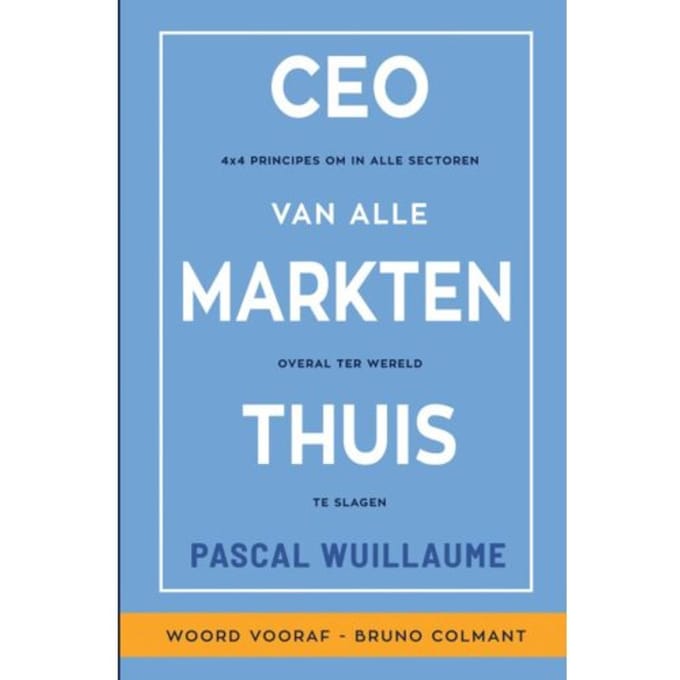 Ceo Van Alle Markten Thuis - Pascal Wuillaume