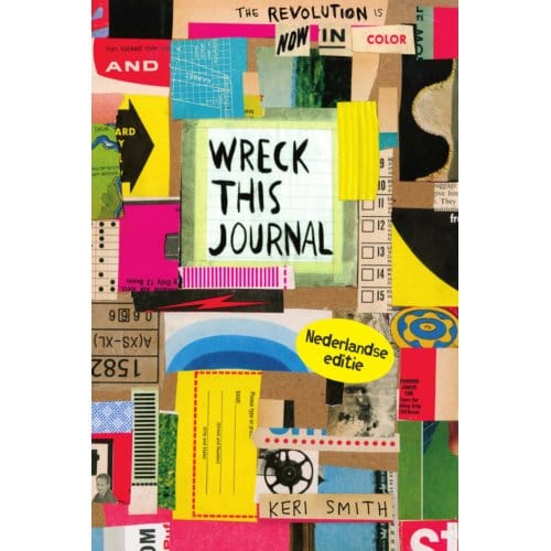 Wreck This Journal, Nu In Kleur! - Wreck This Journal - Keri Smith