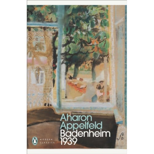 Badenheim 1939 - Penguin Modern Classics - Aharon Appelfeld