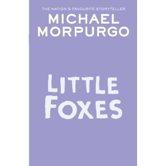 Little Foxes - Michael Morpurgo