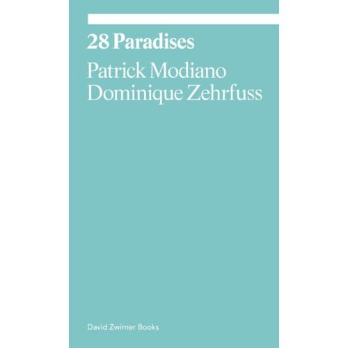 28 Paradises - Ekphrasis - Patrick Modiano