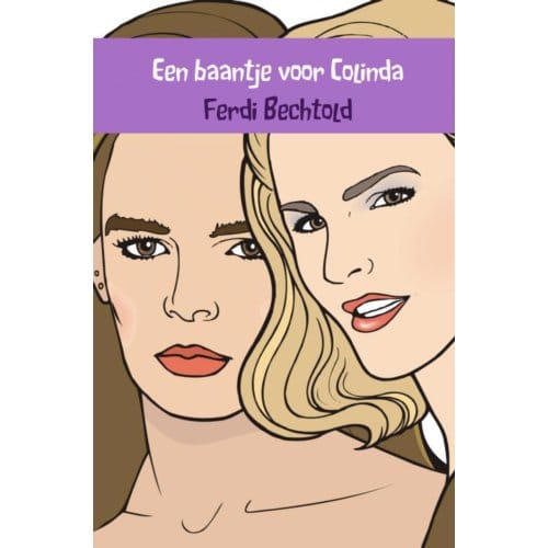 Een Baantje Voor Colinda - Ferdi Bechtold