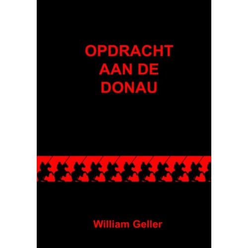 Opdracht Aan De Donau - William Geller