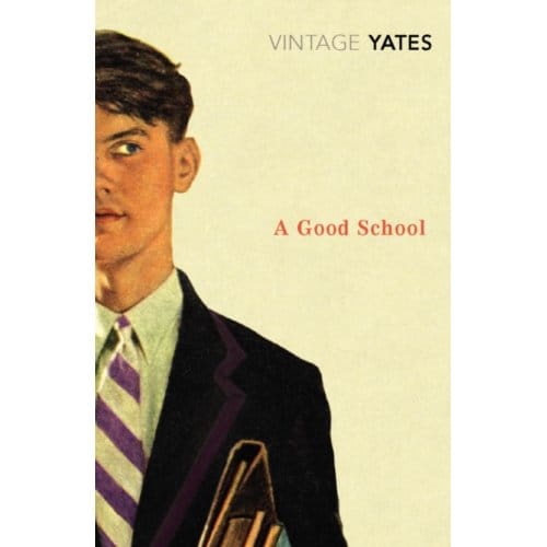 A Good School - Richard Yates