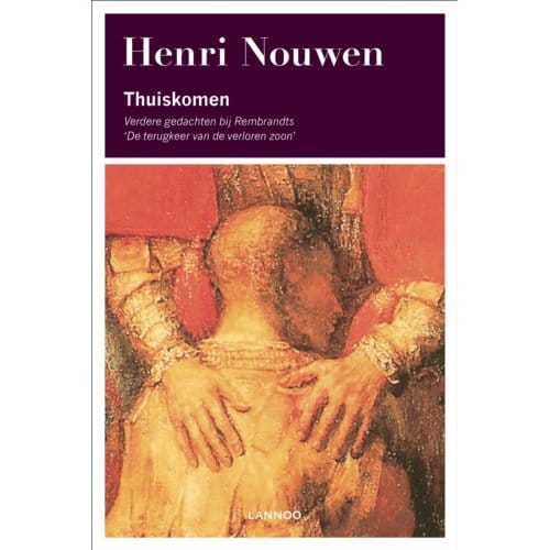 Thuiskomen - Henri Nouwen