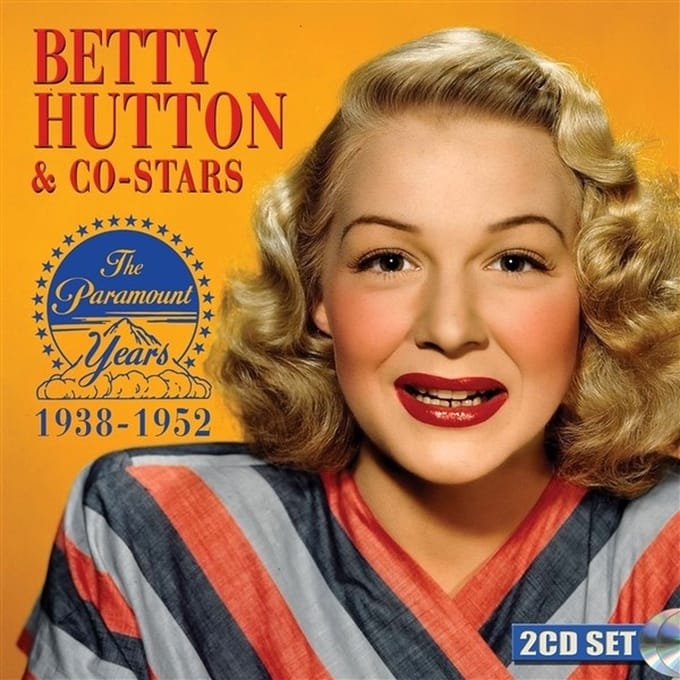 Betty Hutton - The Paramount Years 1938-1952 (2 CD) (Remastered)