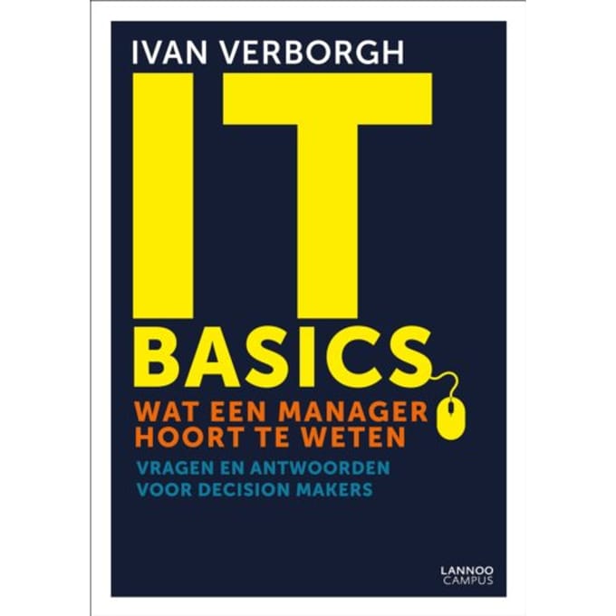 It-Basics: Wat Een Manager Hoort Te Weten - Ivan Verborgh