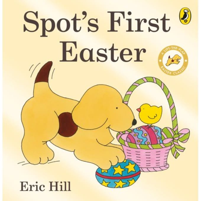 Spot's First Easter Board Book - Spot - Original Lift The Flap - Eric Hill