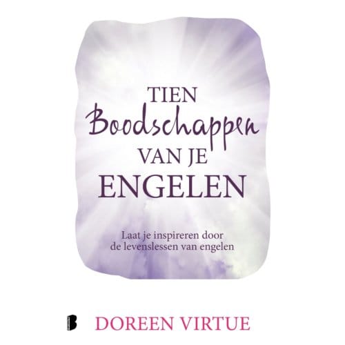 Tien Boodschappen Van Je Engelen - Doreen Virtue