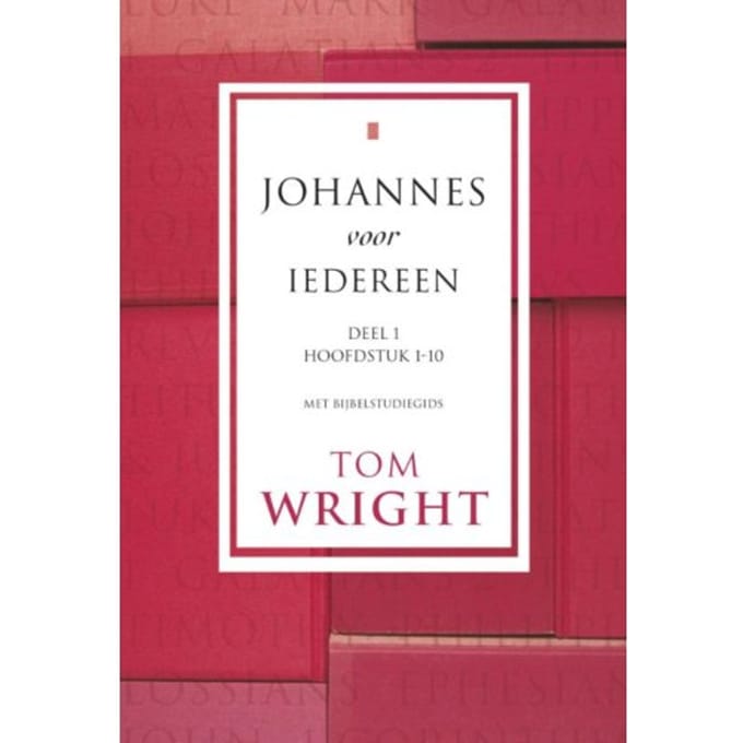 Johannes Voor Iedereen / 1 - Tom Wright