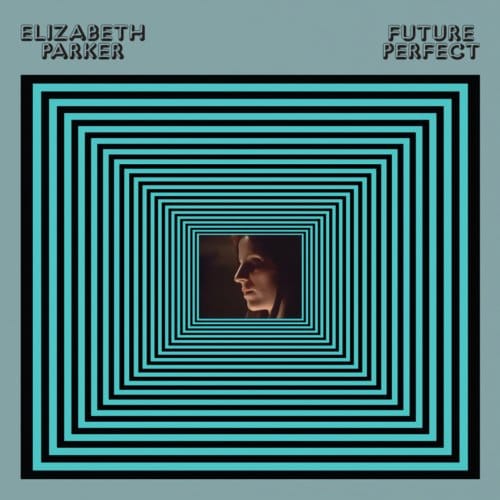 Elizabeth Parker - Future Perfect (LP)