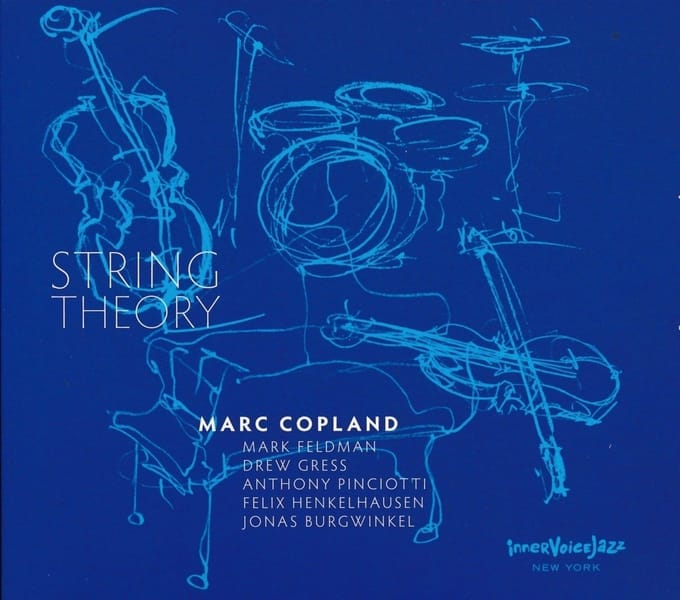 Anthony Pinciotti, Marc Copland, Mark Feldman, Drew Gress - String Theory (CD)