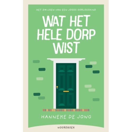 Wat Het Hele Dorp Wist - Hanneke de Jong