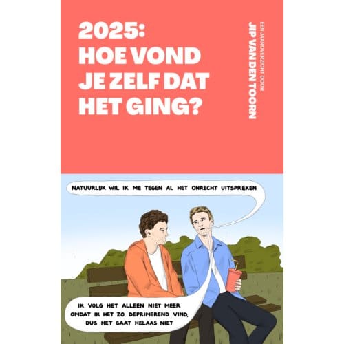 2025: Hoe Vond Je Zelf Dat Het Ging? - Jips Jaaroverzicht - Jip van den Toorn