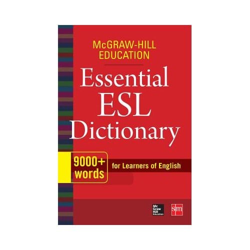 Mcgraw-Hill Education Essential Esl Dictionary - McGraw-Hill Education