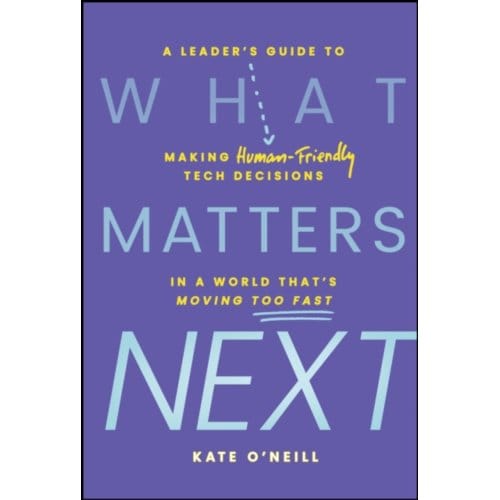 What Matters Next - Kate (KO Insights) O'Neill
