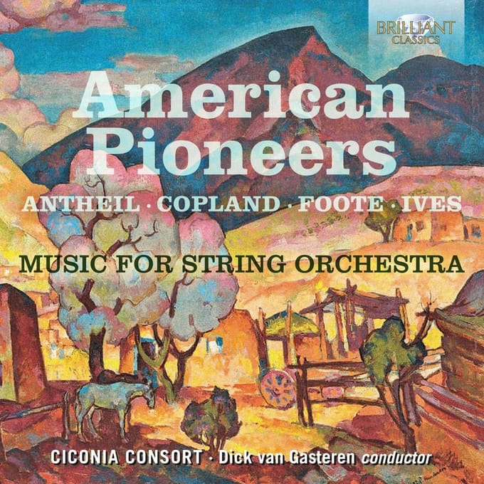 Ciconia Consort & Dick Van Gasteren - American Pioneers - Music For String Orchestra (CD)