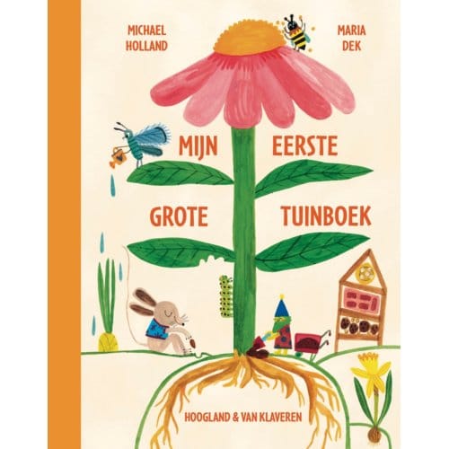 Mijn Eerste Grote Tuinboek - Michael Holland
