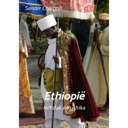 Op Reis ... Ethiopië - Sander Chargois