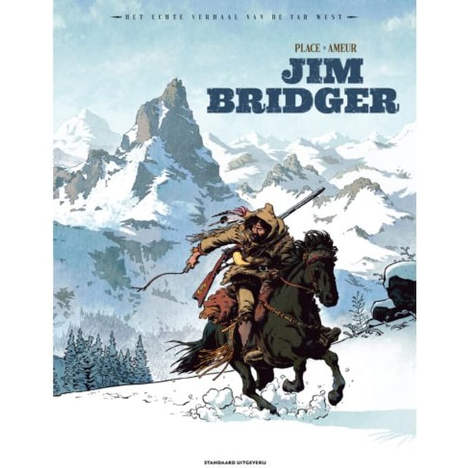 Jim Bridger - Het Echte Verhaal Van De Far West - Pierre Place