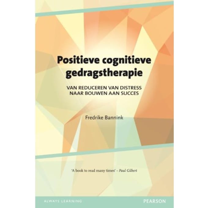 Positieve Cognitieve Gedragstherapie - Fredrike Bannink