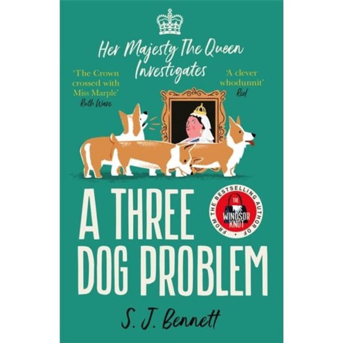 A Three Dog Problem - Her Majesty Investigates - S.J. Bennett