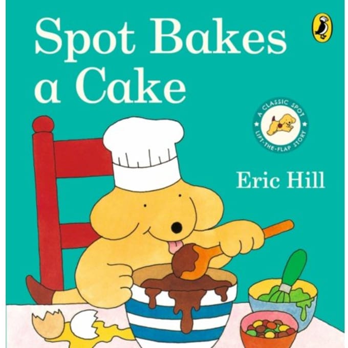 Spot Bakes A Cake - Eric Hill