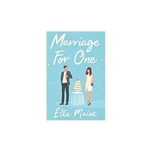 Marriage For One - Ella Maise