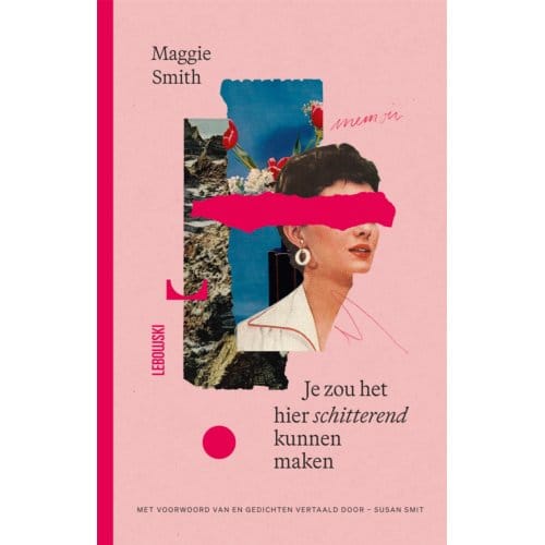 Je Zou Het Hier Schitterend Kunnen Maken - Maggie Smith
