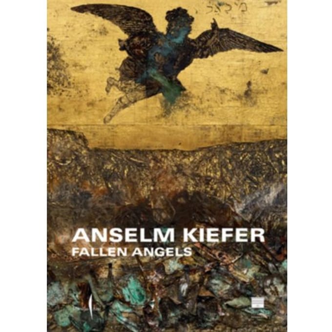 Anselm Kiefer: Fallen Angels