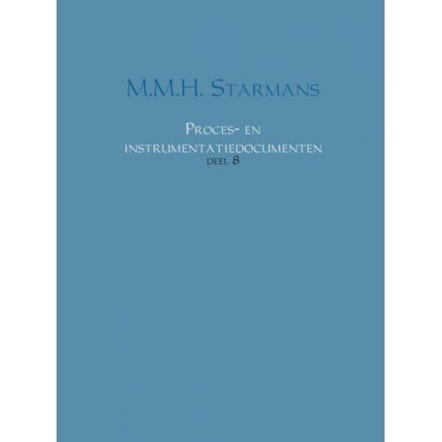 Proces- En Instrumentatiedocumenten / 8 - M.M.H. Starmans