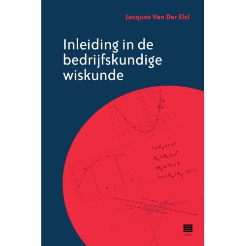 Inleiding In De Bedrijfskundige Wiskunde - Jacques Van der Elst