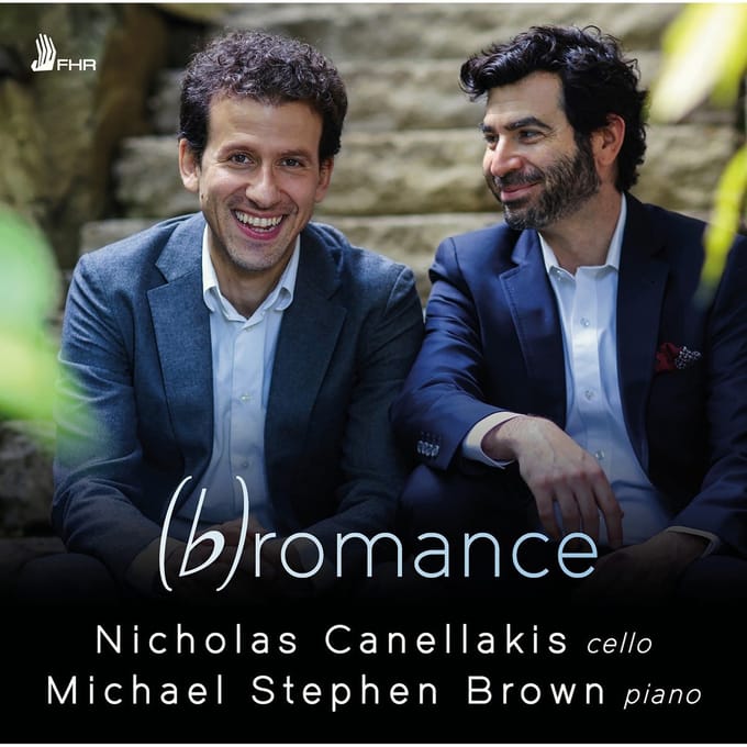 Nicholas Canellakis/Michael Stephen Brown: (B)romance